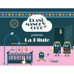 Blanc Manger Coco - La Pilule