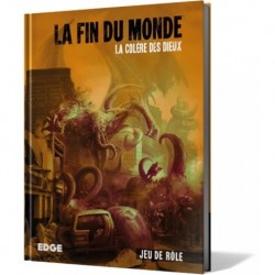 La Fin du Monde - La Colère...