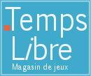 Temps Libre, magasin de jeux